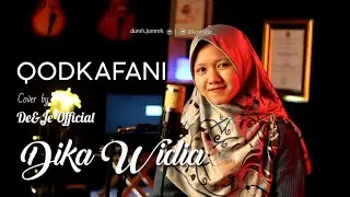 QODKAFANI VERSI CINTAI AKU KARENA ALLAH ||. Cover by De&Je Official || Vocal Dika Widia