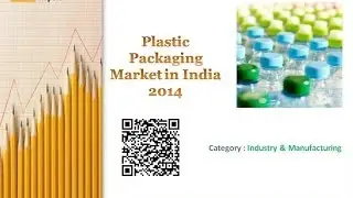 Plastic Packaging Market in India 2014