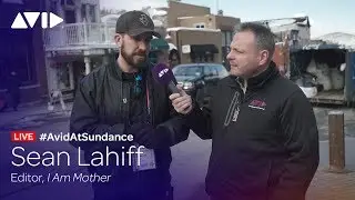 #AvidAtSundance | Sean Lahiff Edited 