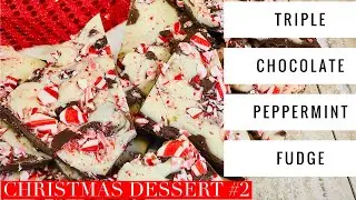 HOW TO MAKE Triple Chocolate Peppermint Fudge