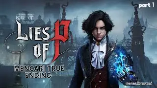 Game Soulslike Mirip Sekiro ! - Lies of P Playthrough True Ending