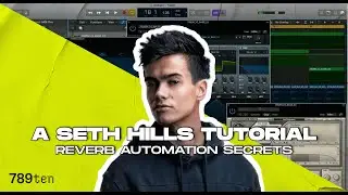 A Seth Hills Tutorial: Reverb Automation Secrets