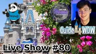 Big Fat Panda LIVE Show #80 with Collin Kendall - Guide 4 WDW - 7/21/2020