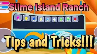 Tips and tricks for Slime Island Ranch ‼️