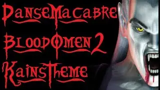 Legacy of Kain: Blood Omen 2 | Kain's Theme | Danse Macabre