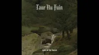 Taur Nu Fuin - Ruler Of The Forest (2001) (Dungeon Synth, Tolkien Inspired Ambient)