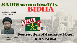 SAUDi name itself is BIDHA Jummah Khutbah by Maulana #MehboobMehdi #jummah #islam