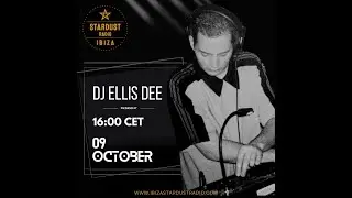 DJ Ellis Dee - Ibiza Stardust Radio - October 2025