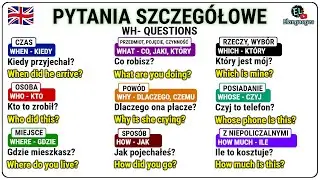 Pytania szczeg&oacute;łowe angielski - WH- questions in English