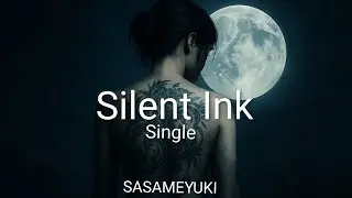 静かな刺青 – SASAMEYUKI
