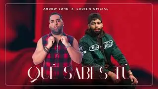 Andrw John + @lwisitooficial  - Qu&eacute; Sabes T&uacute;