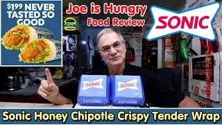 Sonic New Honey Chipotle Crispy Tender Wrap Review * $1.99 Menu Item * Joe is Hungry 🐔🍗🌯🫑