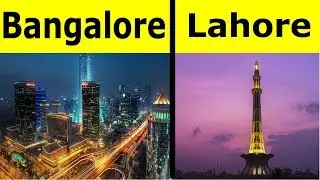 Bangalore vs Lahore Full City Comparison Unbiased 2020 | Lahore vs Bangalore