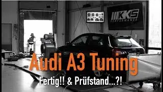 Audi A3 Tuning - Fertig!! & Pr&uuml;fstand...?! Vom Kfz Meister