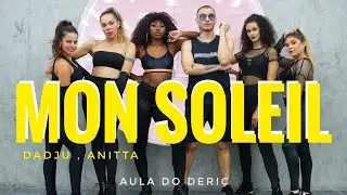 Mon Soleil | Dadju , Anitta | Aula do Deric (Coreografia) Dance V&iacute;deo
