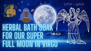 Herbal baths for tonight's Super #FULLMOON  in #Virgo #herbalbaths #ba&ntilde;os#sidereal