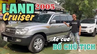 Xe của bố chủ tịch gi&aacute; b&igrave;nh d&acirc;n - Land Cruiser 2005 đẹp kh&ocirc;ng t&igrave; vết.