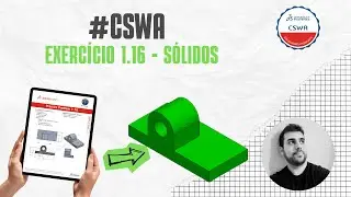 EP025: Solidworks para Iniciantes | Solidworks CSWA - Exercício 1.16 | Simulado CSWA
