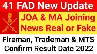 41 FAD New Update 🏔️|| 41 FAD Written Exam Confirm Date 🔥/ 41 FAD JOA & MA Joining News #41fadupdate