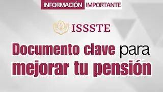 Con este documento podr&iacute;as aumentar tu pensi&oacute;n del ISSSTE