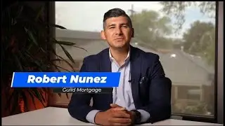 Introduction Video with Robert Nunez - Top Loan Officer at Guild Mortgage