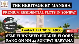 Mansha the haritage -Bang on GT Karnal highway project (Builder floors) 