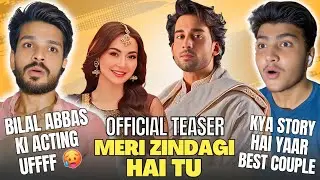 Meri Zindagi Hai Tu Teaser Reaction | Hania Aamir & Bilal Abbas Khan | Heart Touching Love Story 💖