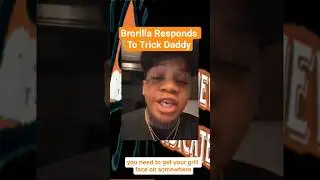 Брорилла отвечает на провокацию папы #trickdaddy #brorilla #shorts