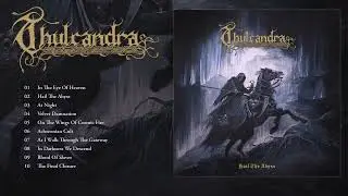 Thulcandra - Hail The Abyss (Full Album, HQ)