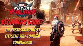 Beginners Guide: The Fastest Way To Farm Convergium Daily - Marvel Future Revolution
