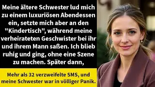 Meine ältere Schwester lud mich zu einem luxuriösen Abendessen ein, setzte mich aber an den