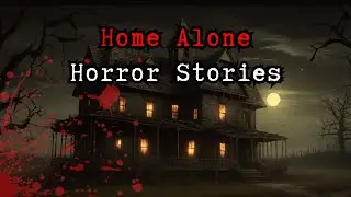3 Disturbing TRUE Home Alone Horror Stories (Vol. 4)