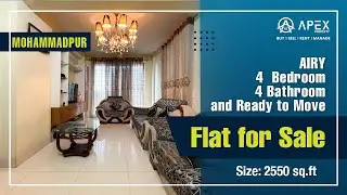 Mohammadpur Flat for Sale || Luxurious 2550 SQFT, 4-Beds 4-Baths || Apex Property