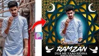 PicsArt Ramzan Mubarak Photo Editing Tutorial ll Ramzan Special photo editing step by step