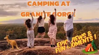 Camping at Granite Gorge with Friends & Family | अष्ट्रेलियामा रमाइलो क्याम्पिङ्ग भ्लग 🇦🇺🏕️