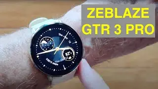 ZEBLAZE GTR 3 PRO Bluetooth Calling AMOLED HD Display BP IP68 BT5 Dress Smartwatch: Unbox & 1st Look