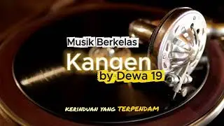 Kangen - Dewa 19 | Modern Jazz Cover (Hi-Fi Audio)