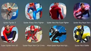 Spider Fighter 3,Spider Power Hero Fighter,Miami Spider Rope Hero,Spider Boy Rope Hero,Spider Hero