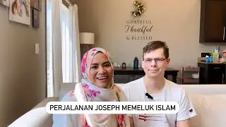 Perjalanan Joseph memeluk Islam I Kenapa Joseph memeluk Islam?