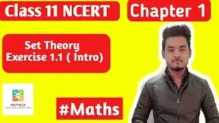 Introduction to Set Theory || CBSE 11 Maths NCERT Ex 1.1 Intro