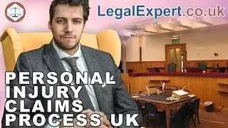 Personal Injury Claims Process ( 2021 ) UK