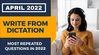 PTE WRITE FROM DICTATION || PTE GOLD || APRIL-2022