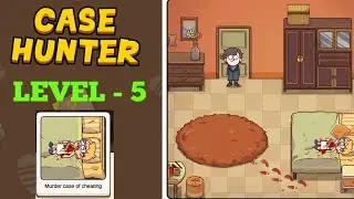 Case Hunter Level 5 Murder Case of cheating solution or walkthrough