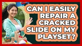 Can I Easily Repair A Cracked Slide On My Playset? - Outdoor Play Pros