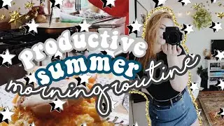 productive summer morning routine 2020