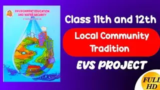 LOCAL COMMUNTY TRADITION Full EVS Project in HD | Maharashtra Board | #evs project