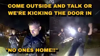 Cops Kick His Door In For Not Wanting To Talk But No One Was Home
