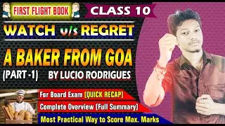 #Class10 | A BAKER FROM GOA | Class 10 #English | #Class10English | #SatyamMaurya -FIRST FLIGHT BOOK