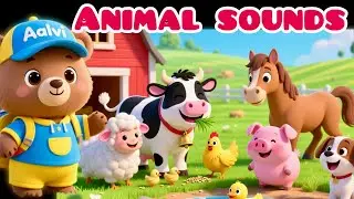 Animal Sounds Song 🐮 | Farm Animals with Aalvi Bear | Nursery Rhymes for Kids