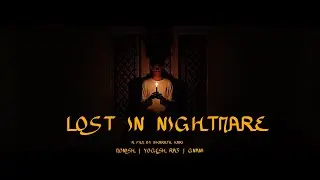 LOST IN NIGHTMARE SHORT FILM (2024)
